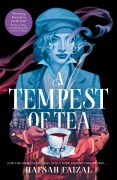 Cover-Bild zum Titel 'A Tempest of Tea' von 'Hafsah Faizal'