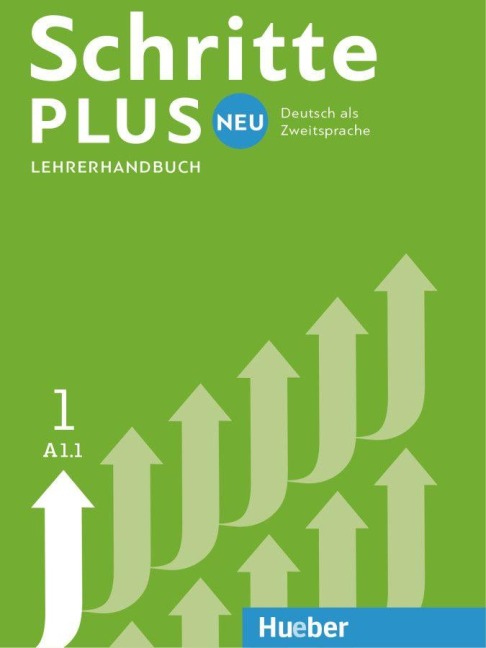 Schritte plus Neu 1 A1.1 Deutsch als Fremdsprache. Lehrerhandbuch - Susanne Kalender, Isabel Krämer-Kienle, Petra Klimaszyk