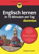 Englisch lernen in 15 Minuten am Tag für Dummies - Hildegard Rudolph