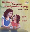 My Mom is Awesome (English Greek children's book) - Shelley Admont, Kidkiddos Books