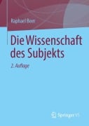 Cover-Bild zum Titel 'Die Wissenschaft des Subjekts' von 'Raphael Beer'
