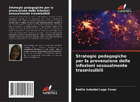 Strategie pedagogiche per la prevenzione delle infezioni sessualmente trasmissibili - Emilia Soledad Lugo Tovar