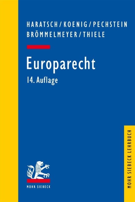 Europarecht - Andreas Haratsch, Matthias Pechstein, Christian Koenig, Alexander Thiele, Christoph Brömmelmeyer