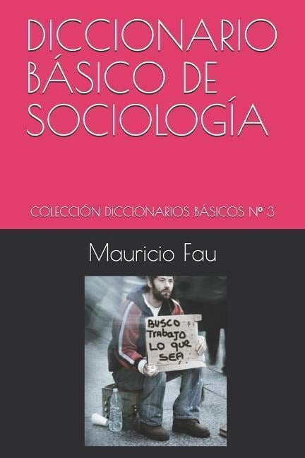 Diccionario Básico de Sociología - Mauricio Fau