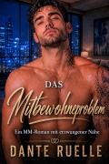 Cover-Bild zum Titel 'Das Mitbewohnerproblem' von 'Dante Ruelle'