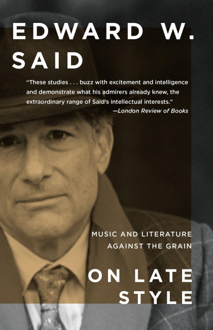 On Late Style - Edward W. Said