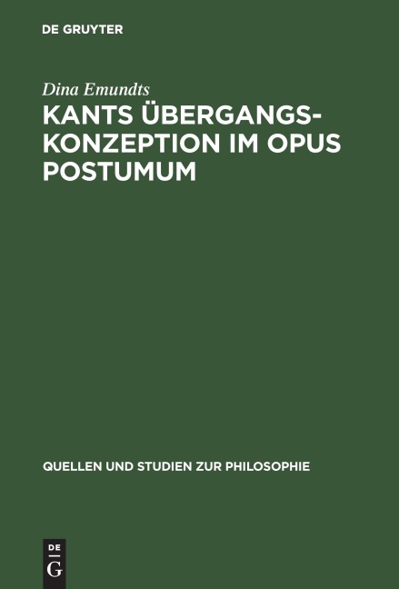 Kants Übergangskonzeption im Opus postumum - Dina Emundts