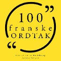 Cover-Bild zum Titel '100 franske ordtak' von 'Anonymous'