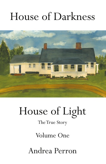 House of Darkness House of Light - Andrea Perron