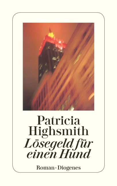 Lösegeld für einen Hund - Patricia Highsmith