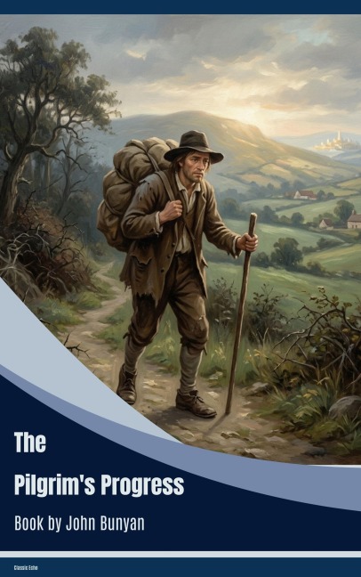 The Pilgrim's Progress - John Bunyan