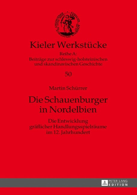 Die Schauenburger in Nordelbien - Martin Schürrer