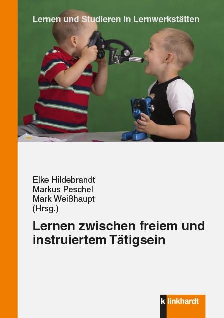 Lernen zwischen freiem und instruiertem Tätigsein - 