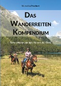 Das Wanderreiten Kompendium - Marcellus Peuckert
