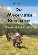 Cover-Bild zum Titel 'Das Wanderreiten Kompendium' von 'Marcellus Peuckert'