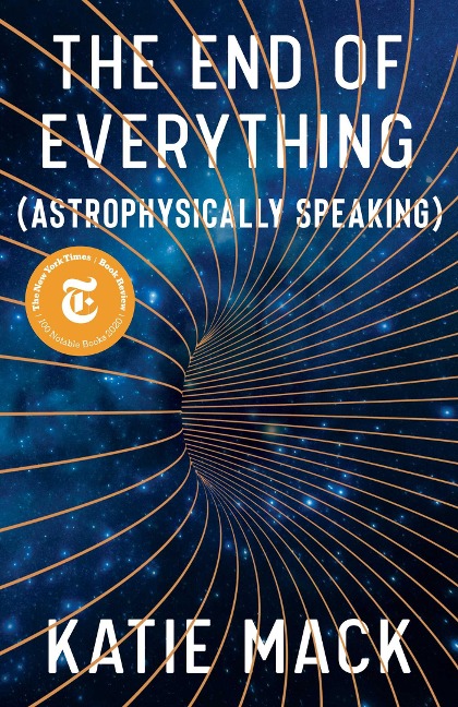 The End of Everything - Katie Mack