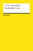 Cover-Bild zum Titel 'Sterbender Cato' von 'Johann Christoph Gottsched'