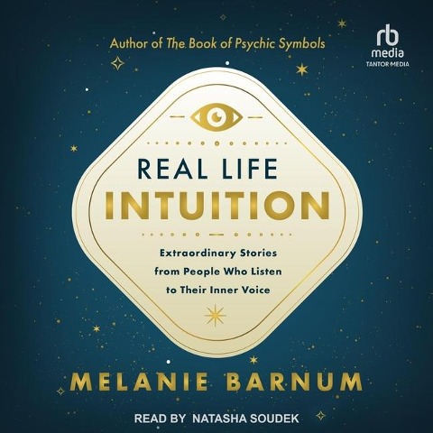 Real Life Intuition - Melanie Barnum