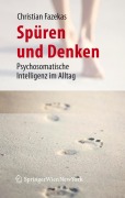Cover-Bild zum Titel 'Spüren und Denken' von 'Christian Fazekas'