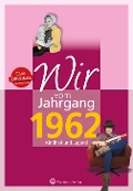 Cover-Bild zum Titel 'Wir vom Jahrgang 1962 - Kindheit und Jugend' von 'Mike Bartel'