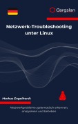 Cover-Bild zum Titel 'Netzwerk-Troubleshooting unter Linux' von 'Markus Engelhardt'