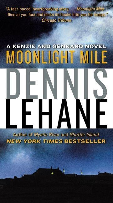 Moonlight Mile - Dennis Lehane
