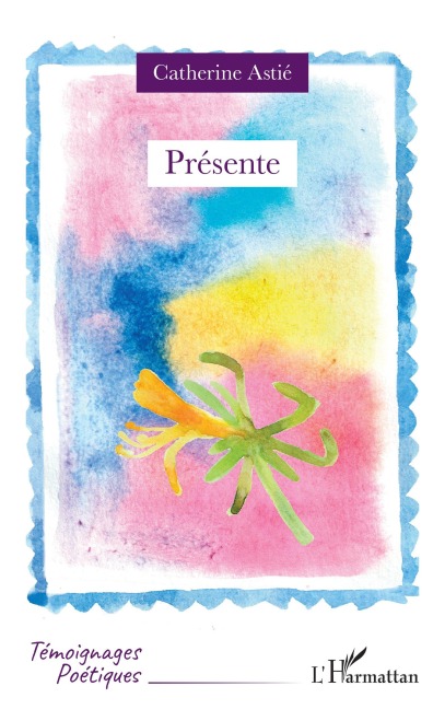 Présente - Catherine Astié