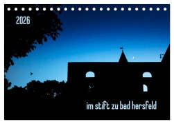 Cover-Bild zum Titel 'im stift zu bad hersfeld (Tischkalender 2026 DIN A5 quer), CALVENDO Monatskalender' von 'Steffen Sennewald - Fotosachse'