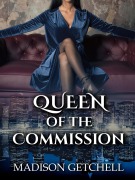 Cover-Bild zum Titel 'Queen of the Commission (Princess of the Mafia, #2)' von 'Madison Getchell'