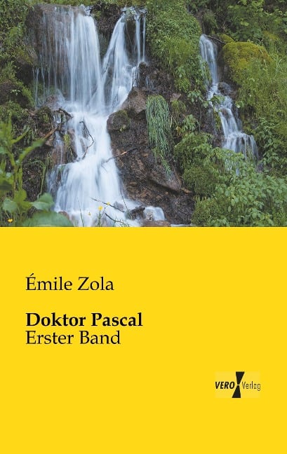 Doktor Pascal - Émile Zola