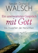 Cover-Bild zum Titel 'Ein unerwartetes Gespräch mit Gott' von 'Neale Donald Walsch'