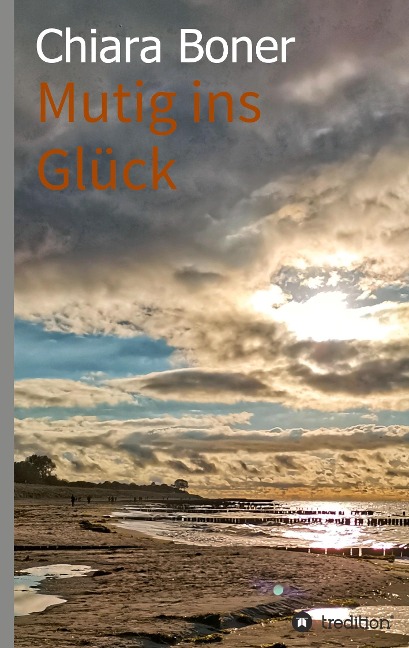 Mutig ins Glück - Chiara Boner