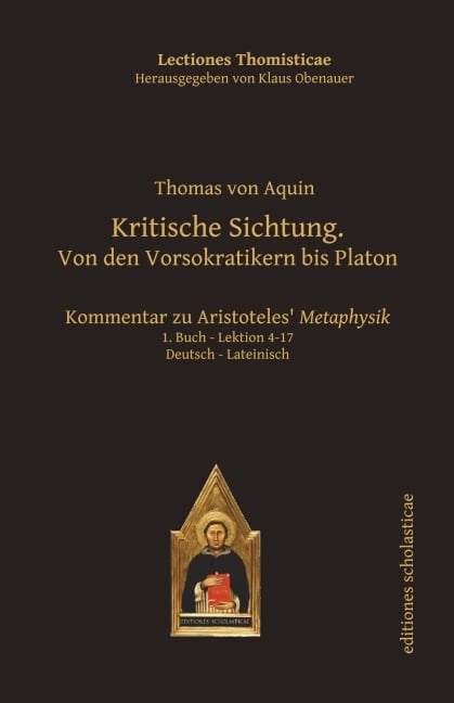 Kritische Sichtung. Von den Vorsokratikern bis Platon - Thomas von Aquin