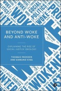 Cover-Bild zum Titel 'Beyond Woke and Anti-Woke' von 'Thomas Prosser, Edmund King'