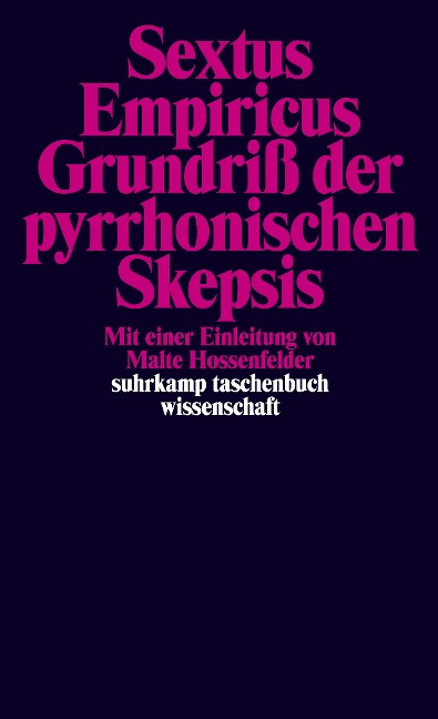 Grundriß der pyrrhonischen Skepsis - Sextus Empiricus