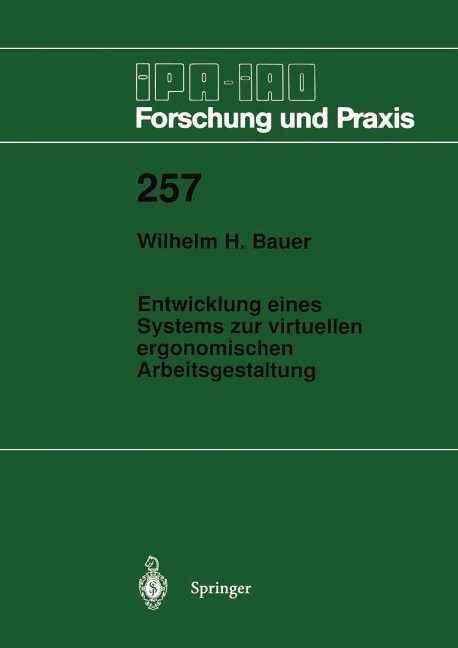 Entwicklung eines Systems zur virtuellen ergonomischen Arbeitsgestaltung - Wilhelm H. Bauer
