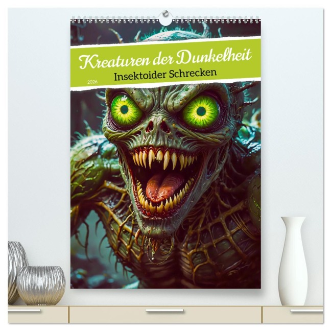 Kreaturen der Dunkelheit - Insektoider Schrecken (hochwertiger Premium Wandkalender 2026 DIN A2 hoch), Kunstdruck in Hochglanz - Sell Pixs:Sell