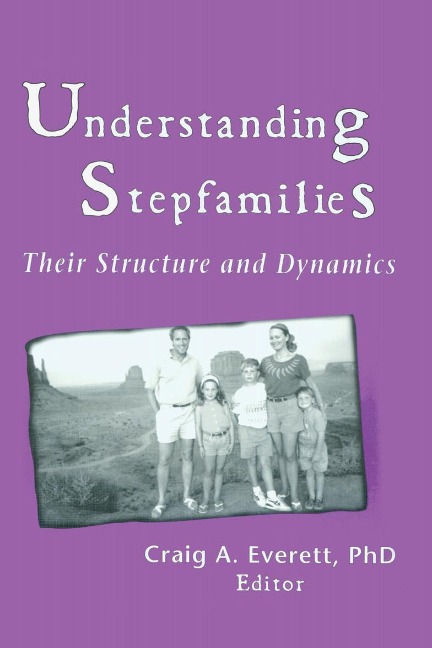 Understanding Stepfamilies - Craig Everett