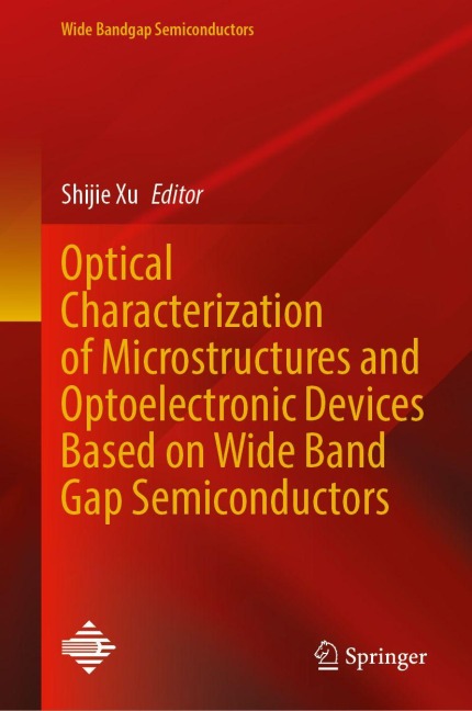 Optical Characterization of Microstructures and Optoelectronic Devices Based on Wide Band Gap Semiconductors - 
