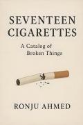 Cover-Bild zum Titel 'Seventeen Cigarettes' von 'Ronju Ahmed'