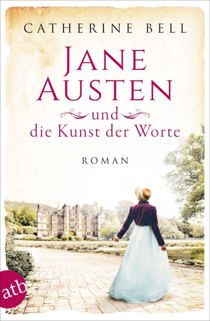 Jane Austen und die Kunst der Worte - Catherine Bell
