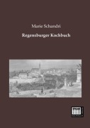 Cover-Bild zum Titel 'Regensburger Kochbuch' von 'Marie Schandri'