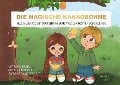 Die magische Kakaobohne - Vittoria Kreis, Michelle Brändle, Antonia Payr-Eppisser