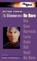 A Time to Be Born - John Vornholt