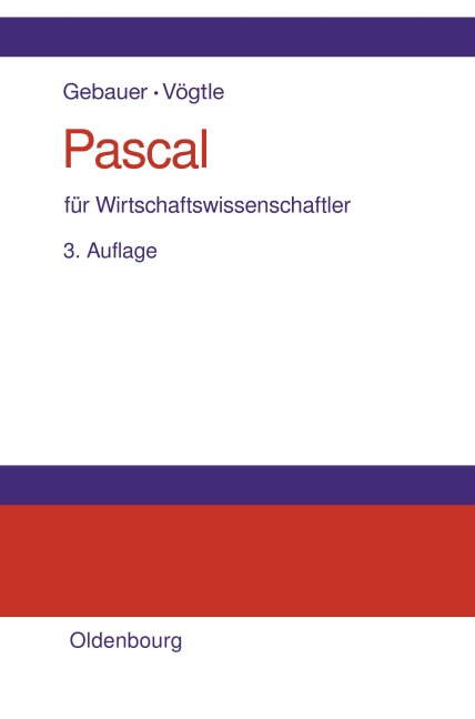 Pascal für Wirtschaftswissenschaftler - Marcus Vögtle, Judith Gebauer
