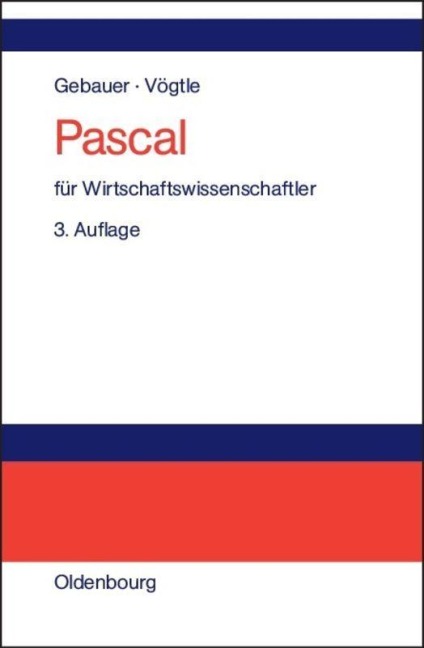 Pascal für Wirtschaftswissenschaftler - Marcus Vögtle, Judith Gebauer
