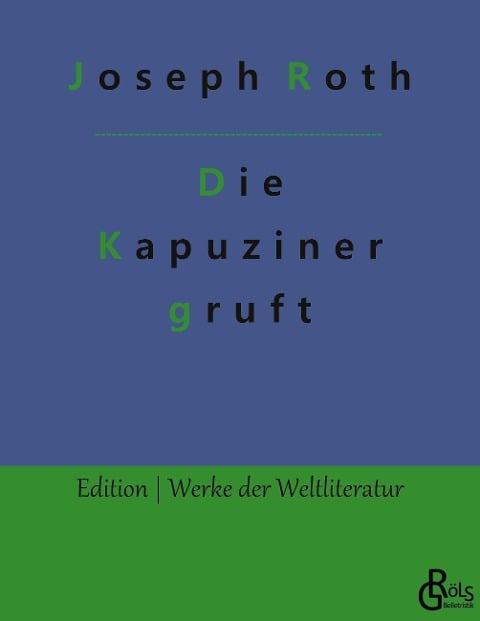 Die Kapuzinergruft - Joseph Roth