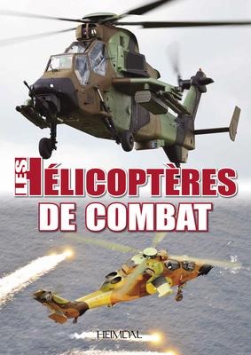 Les Helicopteres de Combat - Ouvrage Collectif