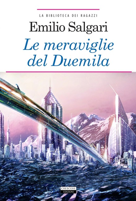Le meraviglie del Duemila - Emilio Salgari
