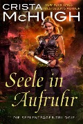 Cover-Bild zum Titel 'Seele in Aufruhr (Die Seelenträger-Trilogie, #2)' von 'Crista Mchugh'